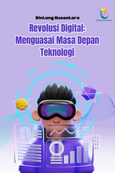 Revolusi Digital: Menguasai Masa Depan Teknologi